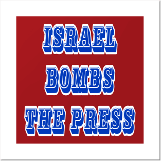 Israel Bombs The Press - Back Posters and Art